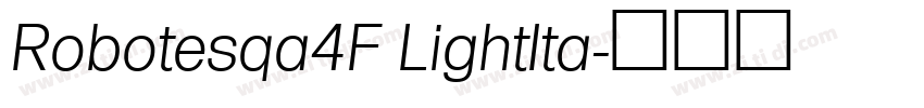 Robotesqa4F LightIta字体转换